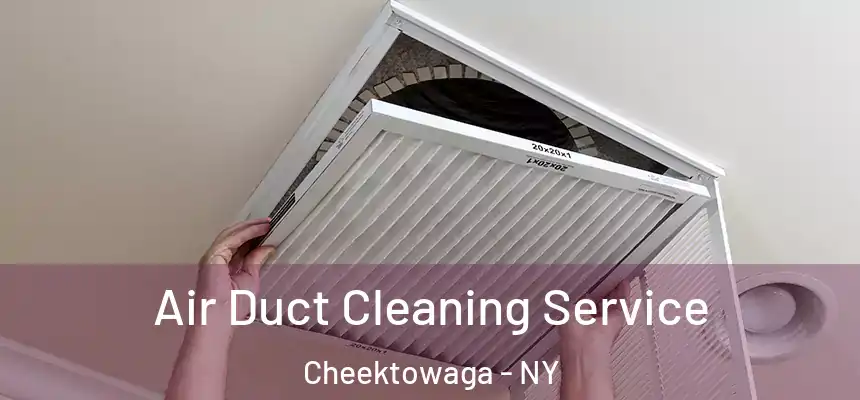  Air Duct Cleaning Service Cheektowaga - NY